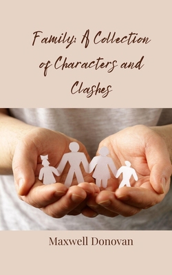 Family: A Collection of Characters and Clashes 3690859026 Book Cover