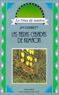Las Fieras Cebadas de Kumaon [Spanish] 9509413569 Book Cover