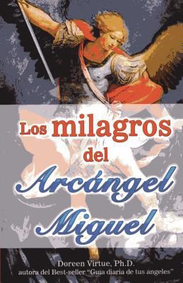 Milagros del Arcngel Miguel, Los [Spanish] 6074152365 Book Cover