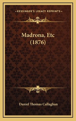 Madrona, Etc (1876) 1165447134 Book Cover