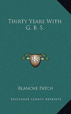 Thirty Years With G. B. S. 1166133737 Book Cover