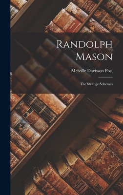 Randolph Mason: The Strange Schemes 1015543006 Book Cover
