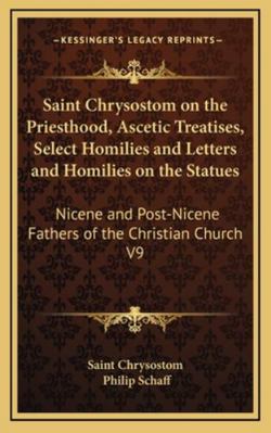 Saint Chrysostom on the Priesthood, Ascetic Tre... 1163213039 Book Cover