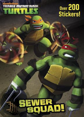 Sewer Squad! (Teenage Mutant Ninja Turtles) 0307982262 Book Cover