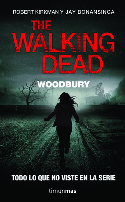 The Walking Dead: Woodbury [Spanish] 6070714776 Book Cover