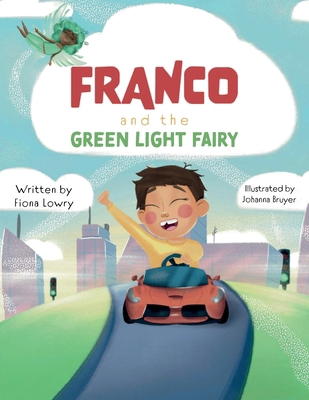Franco and the Green Light Fairy 1738556301 Book Cover