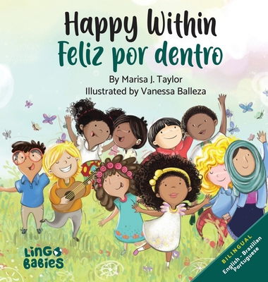 Happy Within/ Feliz por dentro: Bilingual Child... [Portuguese] 1914605209 Book Cover
