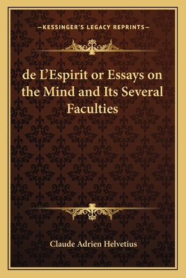 de L'Espirit or Essays on the Mind and Its Seve... 1162741929 Book Cover