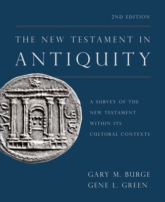 The New Testament in Antiquity, 2nd Edition: A ... 0310531322 Book Cover