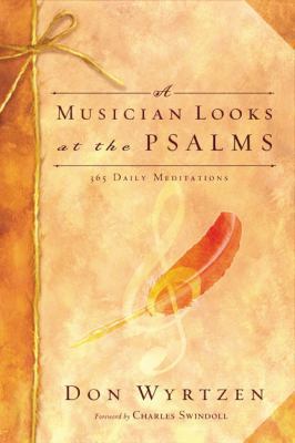 A Musician Looks at the Psalms: 365 Daily Medit... 0805427740 Book Cover