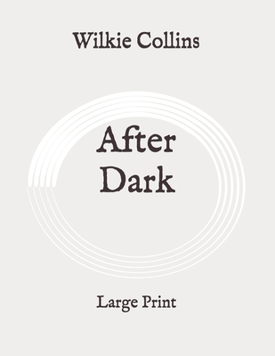After Dark: Large Print B088XQGVXB Book Cover