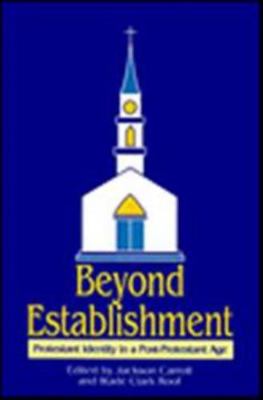 Beyond Establishment: Protestant Identity in a ... 0664253962 Book Cover