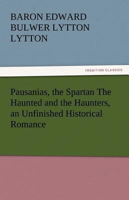 Pausanias, the Spartan the Haunted and the Haun... 3842434170 Book Cover