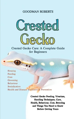 Crested Gecko Care: A Complete Guide for Beginn...            Book Cover