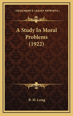 A Study in Moral Problems (1922) 1164314416 Book Cover