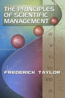 The Principles of Scientific Management, by Fre... 1897363893 Book Cover