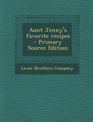 Aunt Jenny's Favorite Recipes - Primary Source ... 1295700506 Book Cover