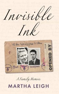 Invisible Ink: A Family Memoir 1800460384 Book Cover