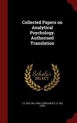 Collected Papers on Analytical Psychology. Auth... 1298760860 Book Cover