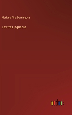 Las tres jaquecas [Spanish] 3368041975 Book Cover