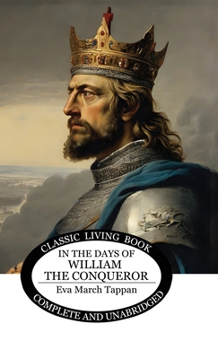 In the Days of William the Conqueror 176153985X Book Cover