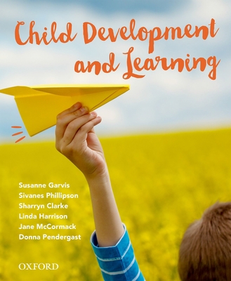 Child Development and Learning 0190306408 Book Cover