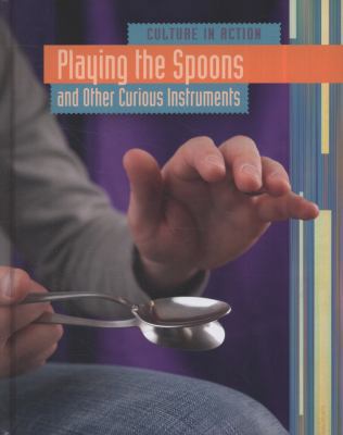 Playing the Spoons 1406216968 Book Cover