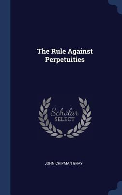 The Rule Against Perpetuities 1340227681 Book Cover