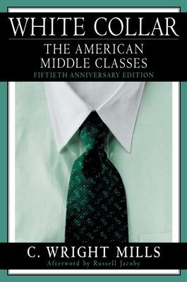 White Collar: The American Middle Classes 0195157087 Book Cover