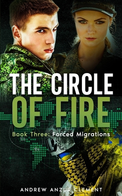 The Circle of Fire. Book Three: Forced Migrations B0D86K1DD8 Book Cover