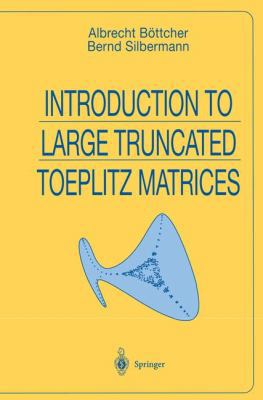 Introduction to Large Truncated Toeplitz Matrices B007YZXMG8 Book Cover