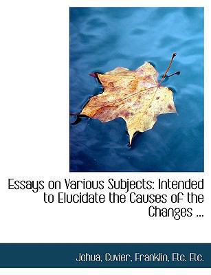Essays on Various Subjects: Intended to Elucida... [Large Print] 0554551098 Book Cover