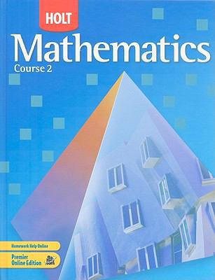 Holt Mathematics: Student Edition Course 2 2007 0030385121 Book Cover