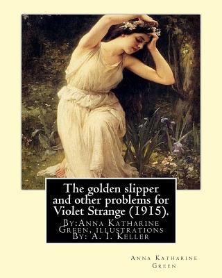 The golden slipper and other problems for Viole... 1539591182 Book Cover