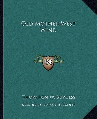 Old Mother West Wind 1162677031 Book Cover