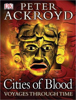 Voyages Through Time: Cities of Blood 0756613671 Book Cover