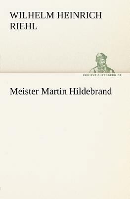 Meister Martin Hildebrand [German] 3842410999 Book Cover