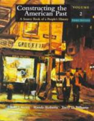 Constructing the American Past 0321002199 Book Cover