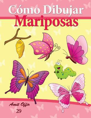 Cómo Dibujar: Mariposas: Libros de Dibujo [Spanish] 1494934086 Book Cover