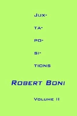 Jux-ta-po-si-tions Volume II 1410770621 Book Cover
