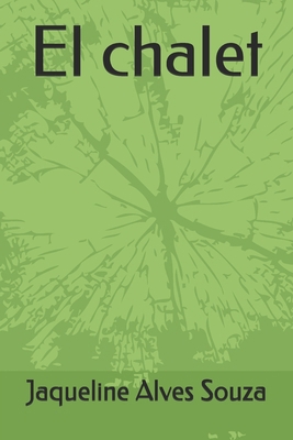 El chalet [Spanish] B0GZ4FL8SH Book Cover