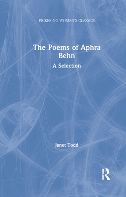 The Poems of Aphra Behn: A Selection 0367875861 Book Cover