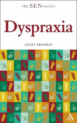 Dyspraxia (The SEN Series) 0826475817 Book Cover