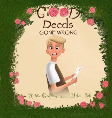 Good Deeds Gone Wrong 1952402018 Book Cover