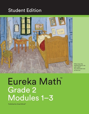 Eureka Math Grade 2 Modules 1, 2, & 3 1632552930 Book Cover