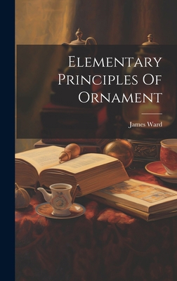 Elementary Principles Of Ornament 1020148888 Book Cover