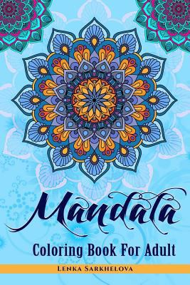 Mandala Coloring Book For Adult: Coloring Book ... 1792916132 Book Cover