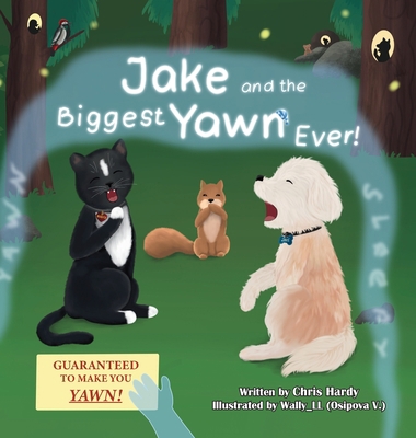 Jake and the Biggest Yawn Ever! 1956211047 Book Cover