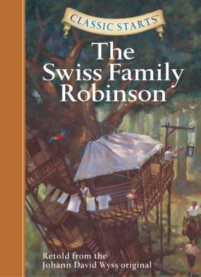 Classic Starts(r) the Swiss Family Robinson B0068GXEBW Book Cover