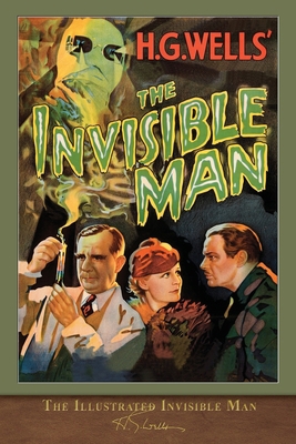 The Illustrated Invisible Man: With 60 Illustra... 1950435970 Book Cover